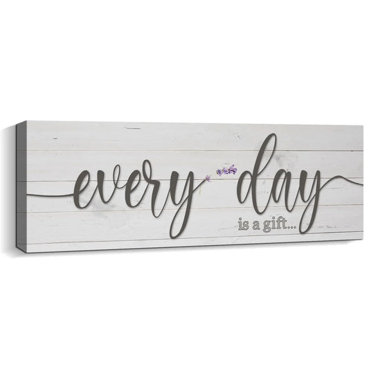 Every Day is a Gift” Wall Sign – Rustic Farmhouse Inspirational Décor, 6x17" - Nanna's Unique Findings