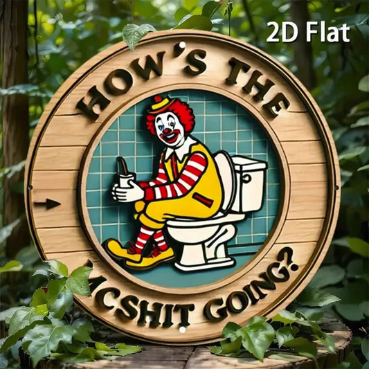 Wooden sign with a clown character and text 'How's the MCShit Going?' in a forest setting.